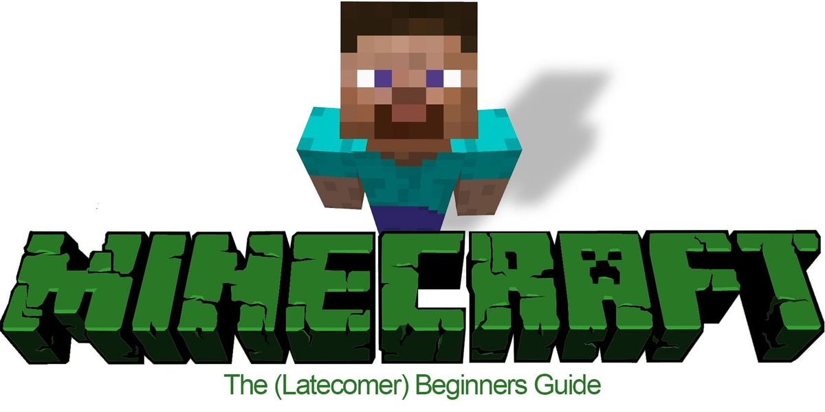 Le guide du débutant (retardataire) sur Minecraft