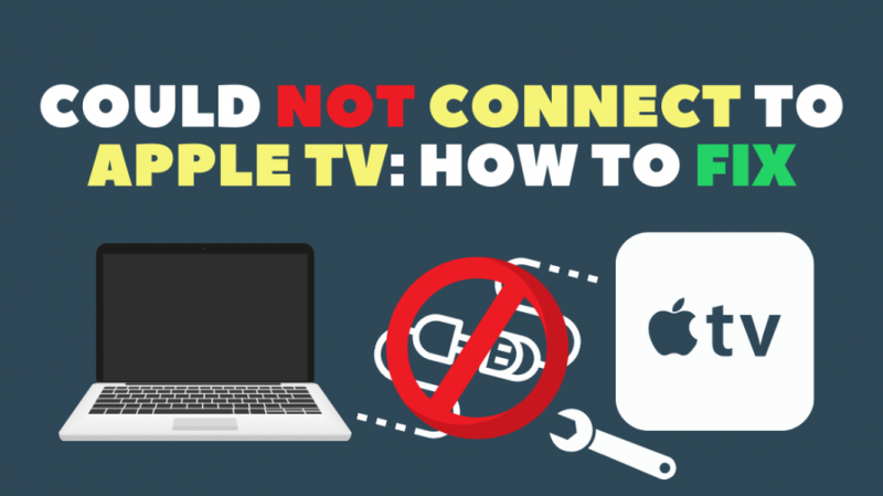 Apple TV에 ​​연결할 수 없음: 해결 방법
