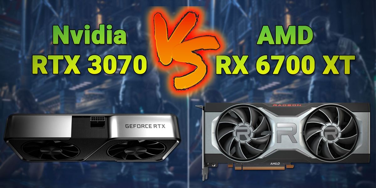 AMD 6700XT مقابل Nvidia RTX 3070: ما هو أفضل GPU أقل من 500 دولار؟