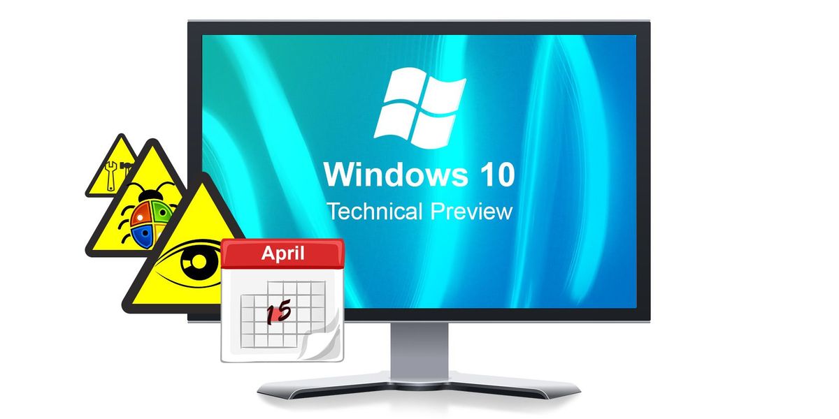 لماذا يجب ألا تكون المعاينة الفنية لنظام التشغيل Windows 10 هي نظام التشغيل الرئيسي لديك